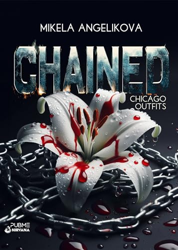 Chained: Chicago Outfits (Collana Nirvana - PubMe) (PubMe Romance)