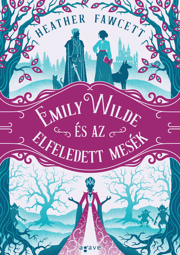 Emily ​Wilde és az elfeledett mesék (Emily Wilde, #3)