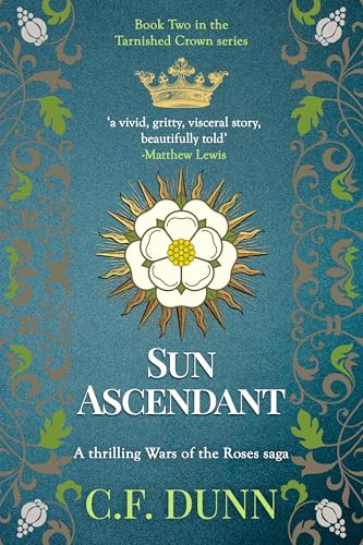 Sun Ascendant: A thrilling Wars of the Roses saga