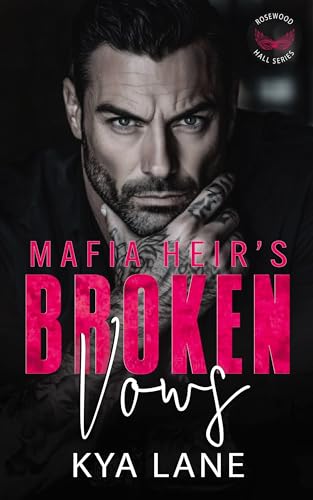 Mafia Heir's Broken Vows: A Second Chance Enemies to Lovers Secret Baby Romance