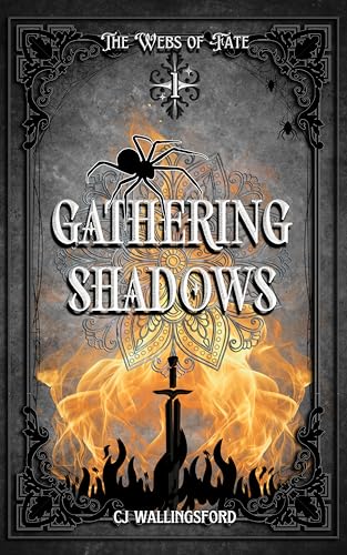 Gathering Shadows: The Webs of Fate Book One