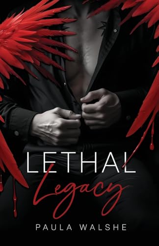 Lethal Legacy: A Forced Proximity Russian Bratva Dark Mafia Romance