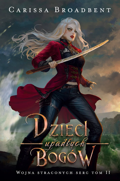 Dzieci upadłych bogów (Wojna straconych serc, #2)