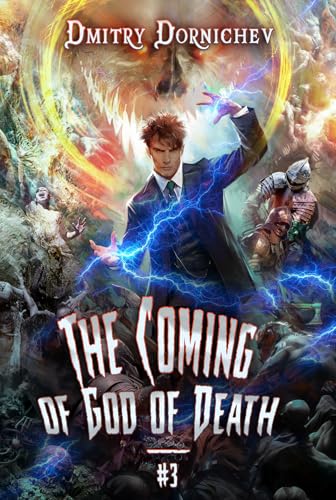 The Coming of God of Death (Book 3): A Portal Progression Fantasy Series
