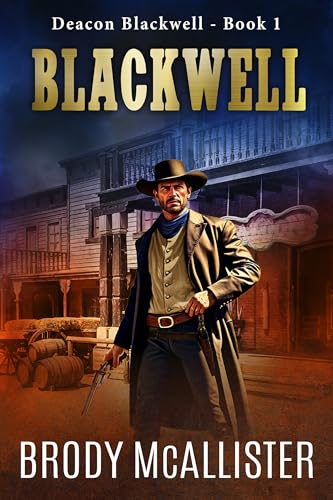 Blackwell: Deacon Blackwell Book 1