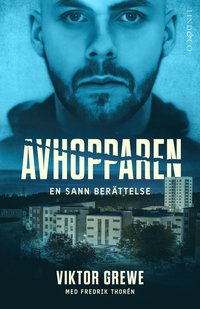 Avhopparen: en sann berättelse