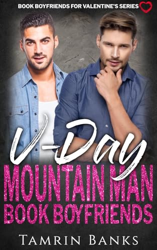 V-Day Mountain Man Book Boyfriends: Book Boyfriends for Valentine's