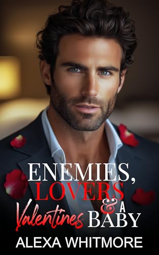 Enemies Lovers & A Valentines Baby