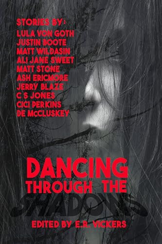 Dancing Through The Shadows