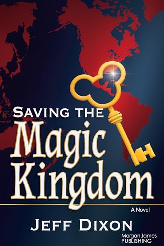 Saving the Magic Kingdom: A Novel