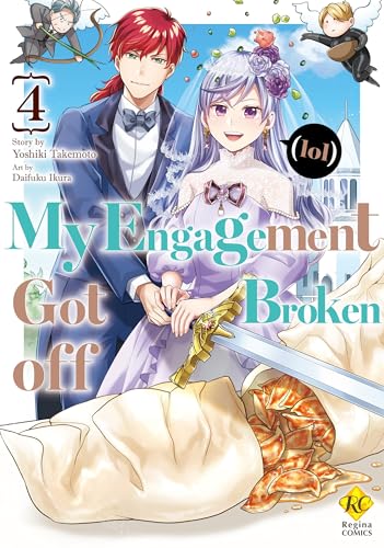 My Engagement Got Broken off (lol):Konyakuhaki Saremashite Kakkowarai Vol.4