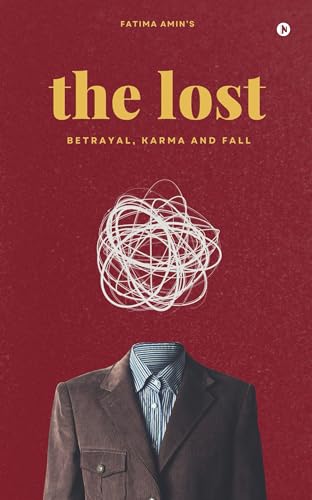 The Lost : Betrayal, Karma and Fall