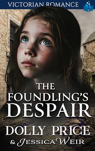 The Foundlings Despair: Victorian Romance