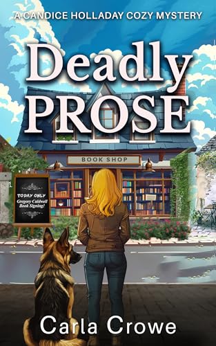 Deadly Prose: A Candice Holladay Cozy Mystery