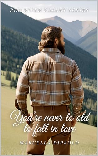 You're Never Too Old to Fall in Love