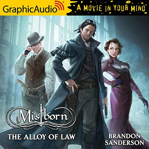 The Alloy of Law [Dramatized Adaptation] book cover