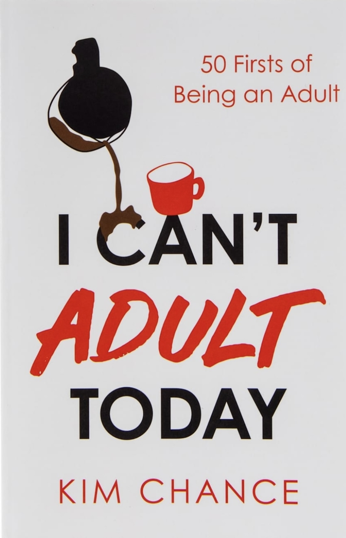 I Can’t Adult Today book cover