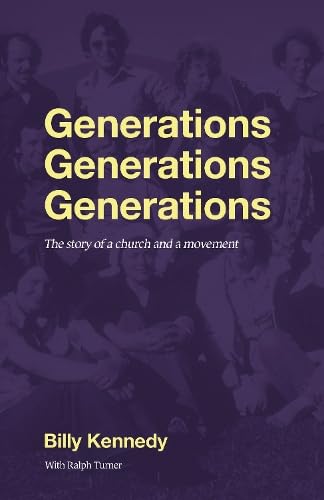 Generations Generations Generations: The Story of a Church and a Movement