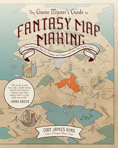 The Game Master's Guide to Fantasy Mapmaking: Draw Immersive Maps for Dungeons & Dragons and Other Role-Playing Games