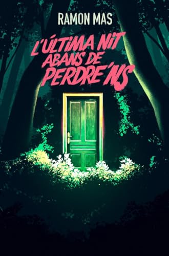 L’última nit abans de perdre’ns