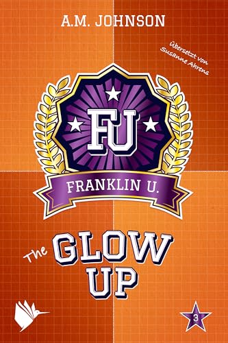 The Glow Up (Franklin University 3)