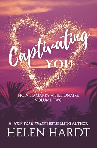 Captivating You: How to Marry a Billionaire Two