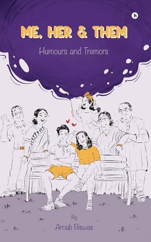 Me, Her & Them : Humours and Tremors