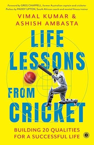Life Lessons from Cricket: Building 20 Qualities for a Successful Life
