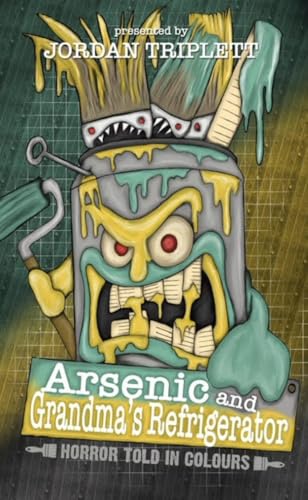 Arsenic and Grandma's Refrigerator: Horror Told in Colours