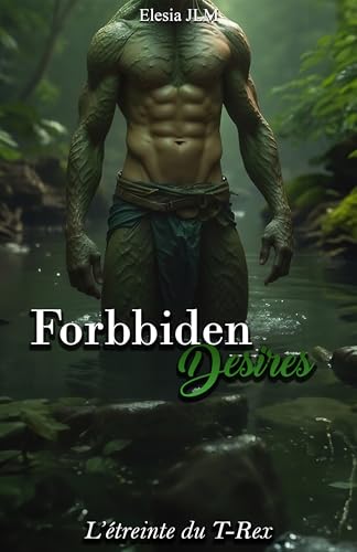 Forbidden desires: L'étreinte du T-Rex