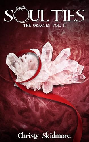 Soul Ties: The Oracles Vol. II