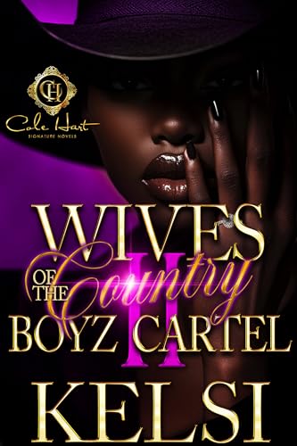 Wives Of The Country Boyz Cartel 2: An African American Romance
