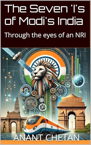 The Seven 'I's of Modi's India: Through The Eyes Of An NRI
