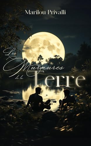 Les murmures de la Terre: Romance MxM
