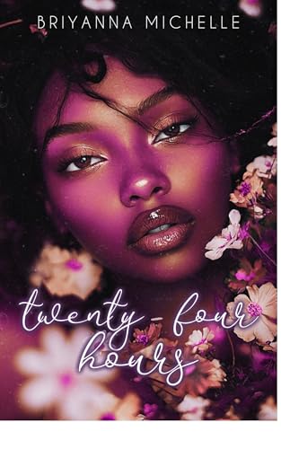 Twenty-Four Hours : A Paranormal Romance Story