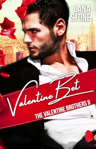 Valentine Bet: The Valentine Brothers II