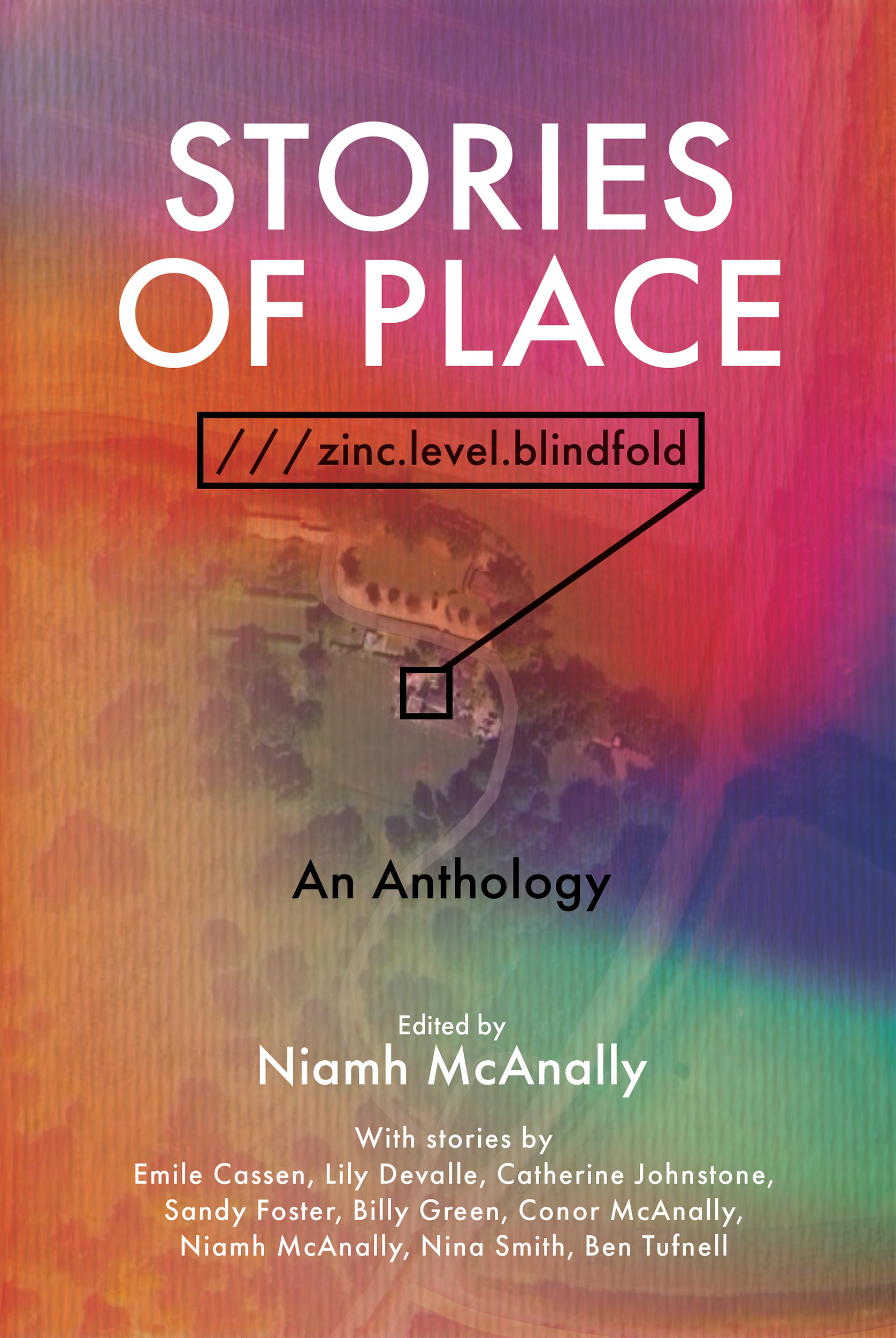 Stories of Place: ///zinc.level.blindfold