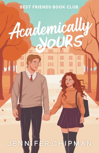 Academically Yours (Best Friends Book Club)