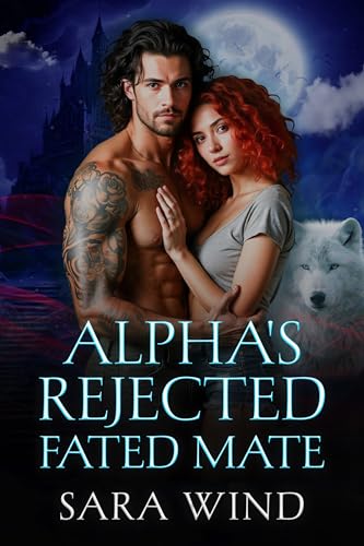 Alpha's Rejected Fated Mate: A Secret Babies Paranormal Romance