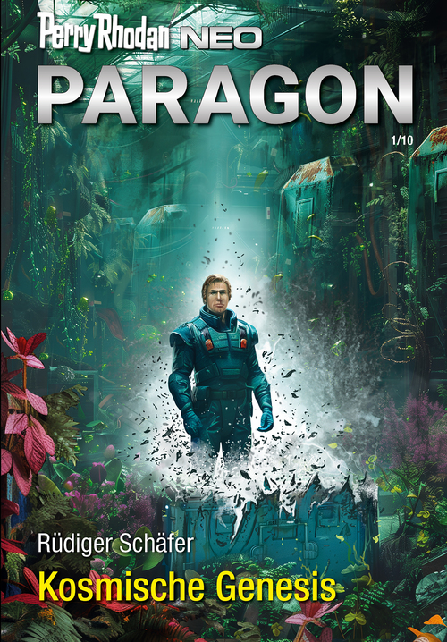 Perry Rhodan Neo 340: Kosmische Genesis: Staffel: Paragon