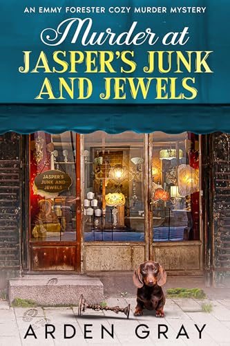 Murder at Jasper’s Junk and Jewels: An Emmy Forester Cozy Murder Mystery