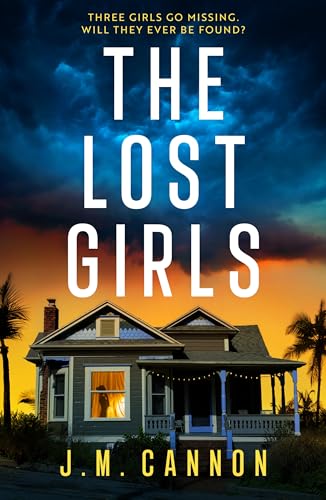 The Lost Girls: An absolutely unputdownable psychological thriller for 2025 with a heart-stopping twist!