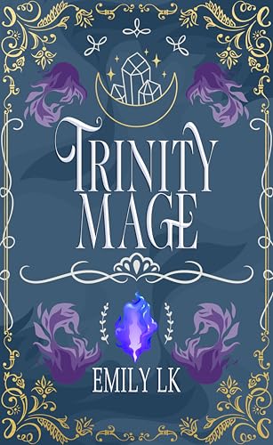 Trinity Mage: Book Three | Mages Of Might