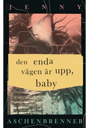 Den enda vägen är upp, baby