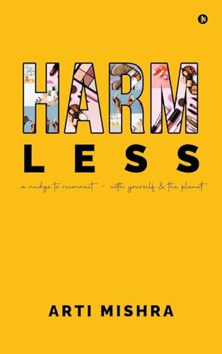 HARM less: A Nudge to Reconnect - With Yourself and the Planet