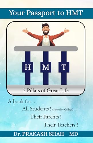 YOUR PASSPORT TO HMT: 3 Pillars of great life