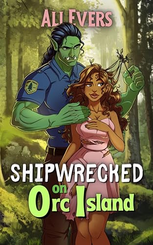 Shipwrecked on Orc Island: A Cozy Orc Romance