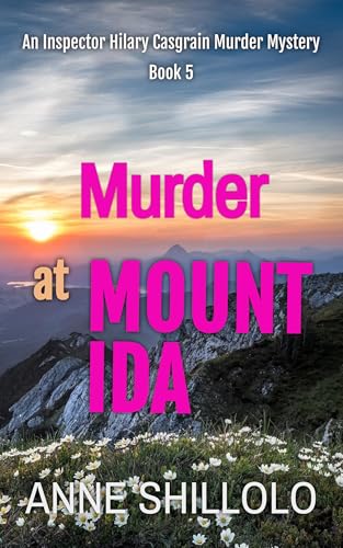 Murder At Mount Ida: An Inspector Hilary Casgrain Murder Mystery