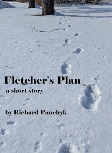 Fletcher's Plan: A Short Story