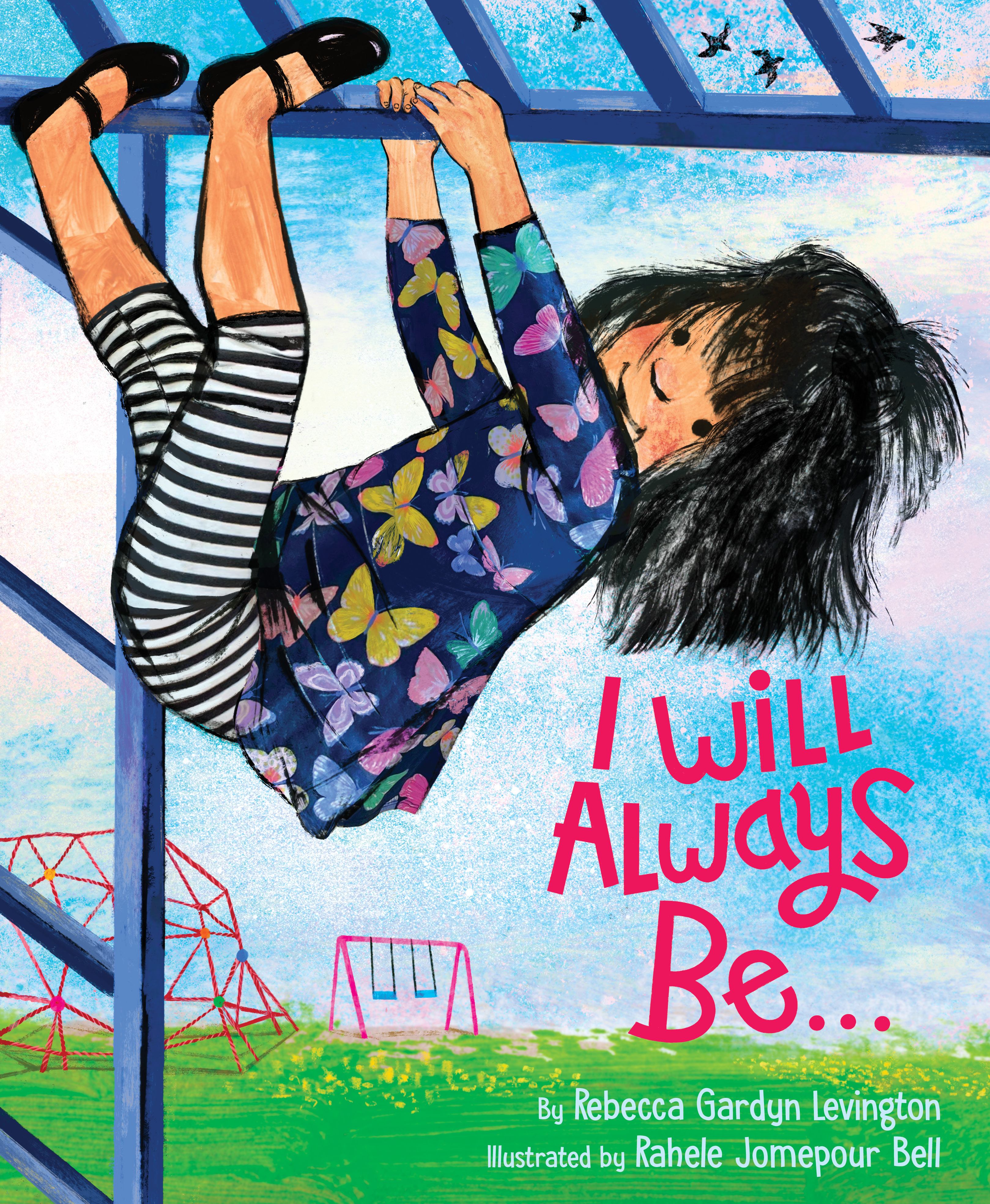 I Will Always Be…
